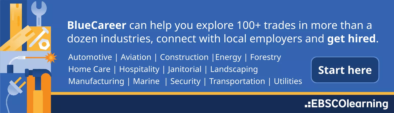 BlueCareer banner promoting 100+ trades across industries, connecting job seekers with local employers, featuring a &#039;Start here&#039; button and EBSCO Learning branding.